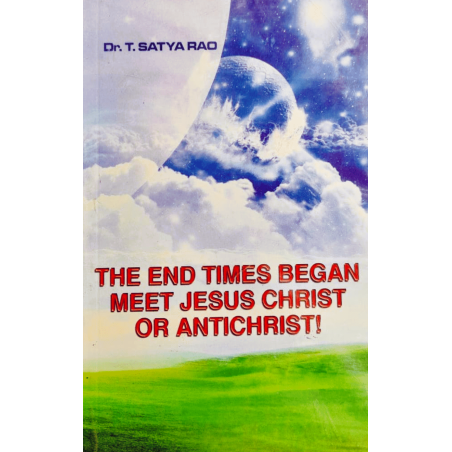 The End Time Began by S.T. Satya Rao – A Guide to Biblical Prophecy and Last Days