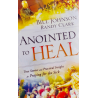 Anointed to Heal – Biblical Foundations & Practical Insights for Healing Ministry