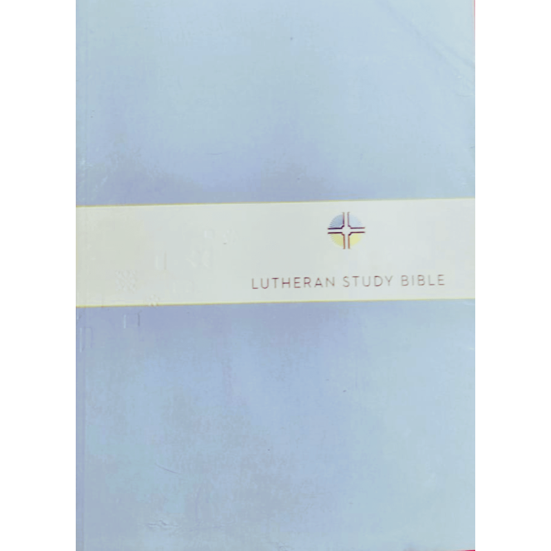 The Lutheran Study Bible – ESV | Concordia Publishing | Lutheran Theology